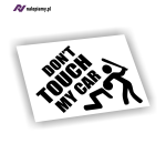 Naklejka Don't touch my car!