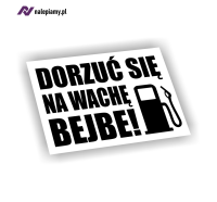 Naklejka Dorzuć się na wachę bejbe1.jpg