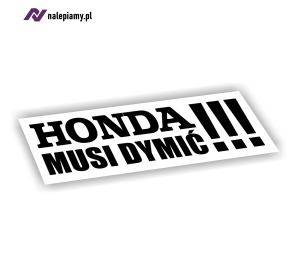 Naklejka Honda musi dymić!