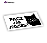 Naklejka Pacz jak jedziesz kot