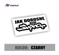 Naklejka jak dorosnę będę suprą 2.jpg