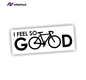 Naklejka I FEEL SO GOOD cycling rower