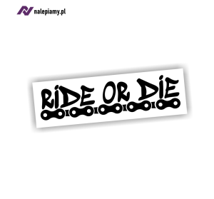 Naklejka Ride Or Die