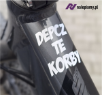 Naklejka DEPCZ TE KORBY motywacyjna na ramę roweru!