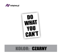 naklejka do what you can't na ramę 2.jpg