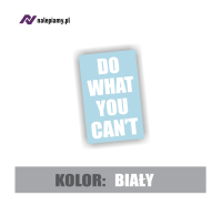 naklejka do what you can't na ramę 3.jpg