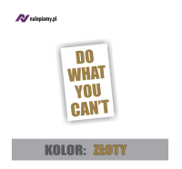 naklejka do what you can't na ramę 5.jpg