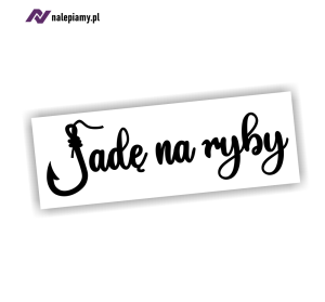 Naklejka JADĘ NA RYBY wędkarz wędkarstwo