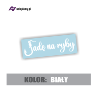 Naklejka jadę na ryby 4.jpg