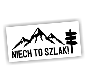 Naklejka NIECH TO SZLAK góry tatry bieszczady