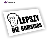 Naklejka lepszy niż somsiada1.jpg