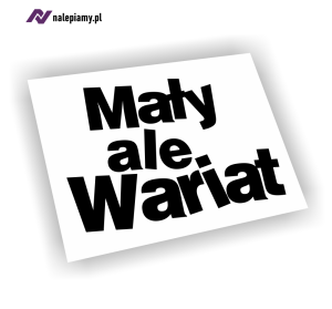 Naklejka Mały Ale Wariat