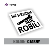 Naklejka nie sprzedam bede robil2.jpg