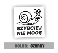 Naklejka szybciej nie mogę ślimak 3.jpg
