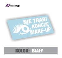 Naklejka Nie trąb kończę make-up3.jpg