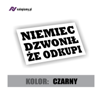 Naklejka Niemiec dzwonił że odkupi2.jpg