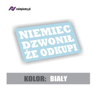 Naklejka Niemiec dzwonił że odkupi3.jpg