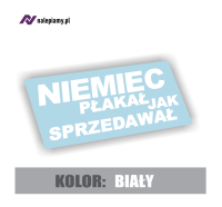 Naklejka Niemiec płakał jak sprzedawał3.jpg