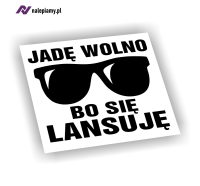 Naklejka Jadę wolno bo się lansuję1.jpg
