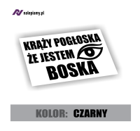Naklejka Krąży pogłoska że jestem boska2.jpg